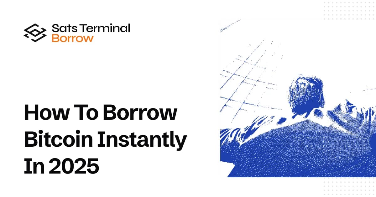 How to Borrow Bitcoin Instantly in 2025